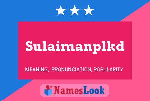 Sulaimanplkd Name Poster