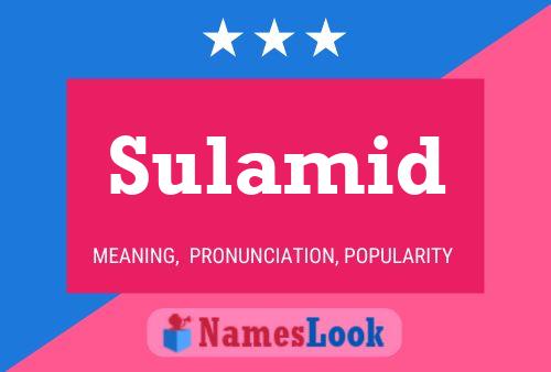 Sulamid Name Poster