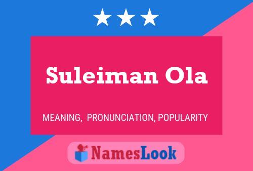 Suleiman Ola Name Poster