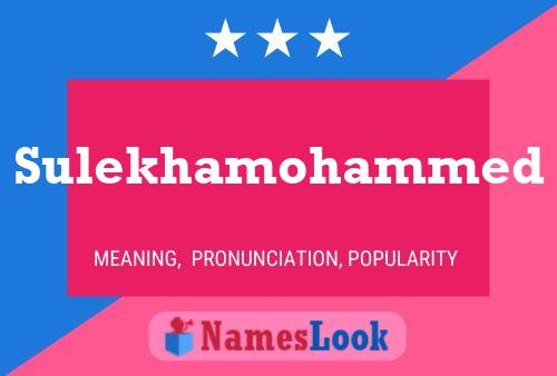 Sulekhamohammed Name Poster