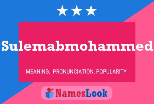 Sulemabmohammed Name Poster