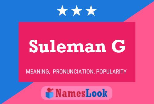 Suleman G Name Poster