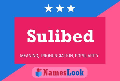 Sulibed Name Poster