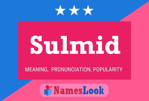 Sulmid Name Poster