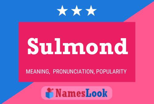 Sulmond Name Poster