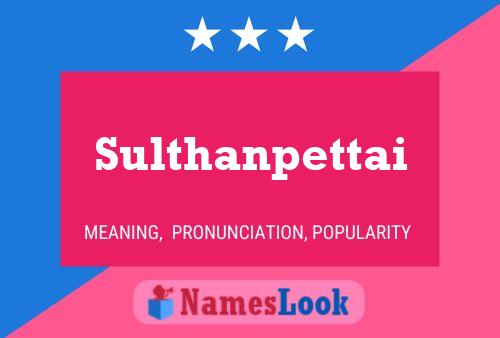 Sulthanpettai Name Poster