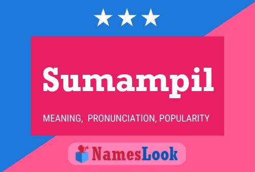 Sumampil Name Poster