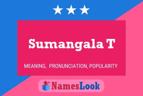 Sumangala T Name Poster