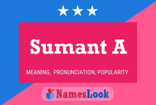 Sumant A Name Poster