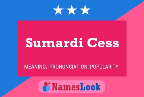 Sumardi Cess Name Poster