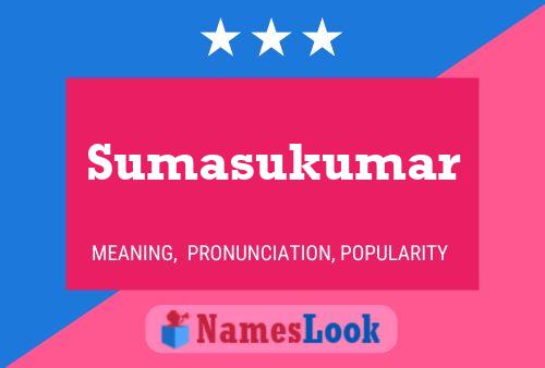 Sumasukumar Name Poster