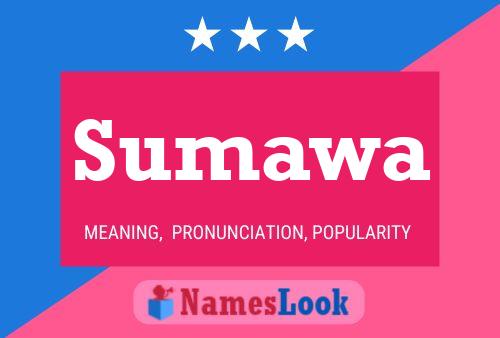 Sumawa Name Poster