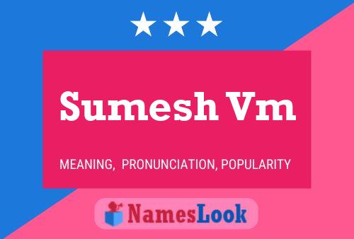 Sumesh Vm Name Poster