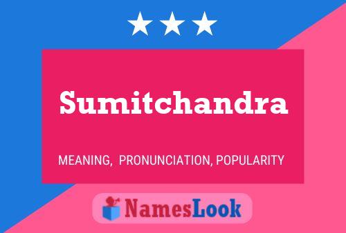 Sumitchandra Name Poster