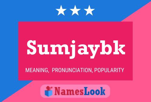 Sumjaybk Name Poster