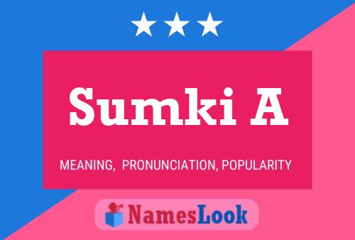 Sumki A Name Poster