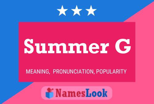 Summer G Name Poster