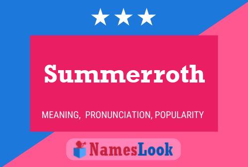 Summerroth Name Poster