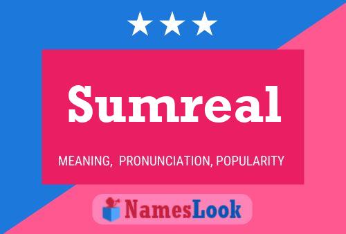 Sumreal Name Poster