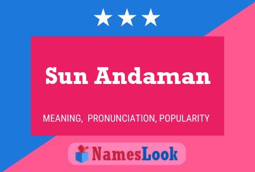 Sun Andaman Name Poster