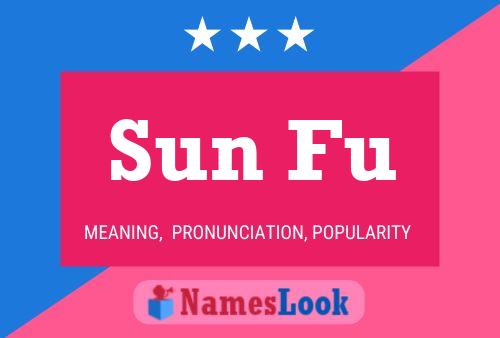 Sun Fu Name Poster