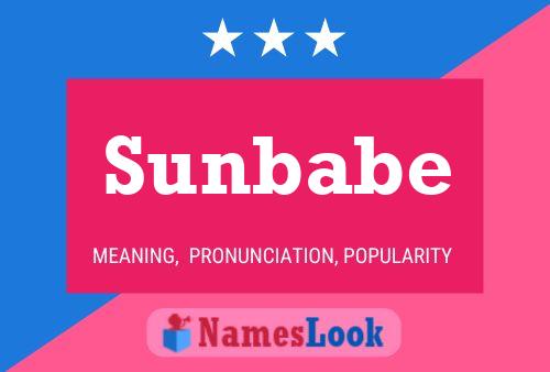 Sunbabe Name Poster