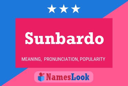 Sunbardo Name Poster