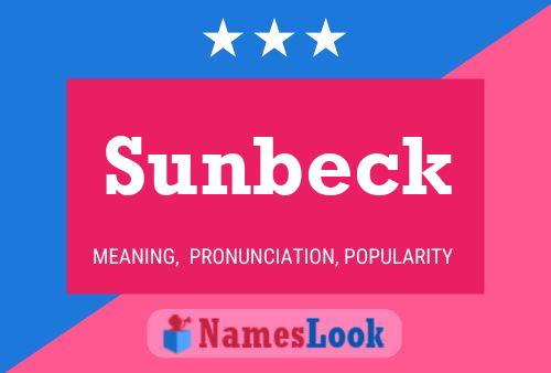 Sunbeck Name Poster