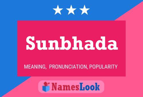 Sunbhada Name Poster