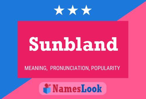 Sunbland Name Poster