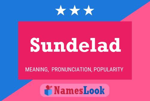 Sundelad Name Poster