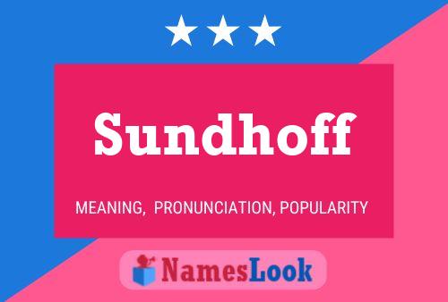 Sundhoff Name Poster