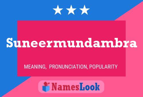 Suneermundambra Name Poster