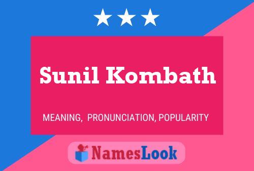 Sunil Kombath Name Poster