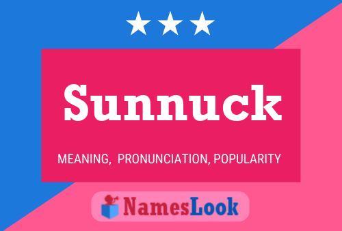 Sunnuck Name Poster