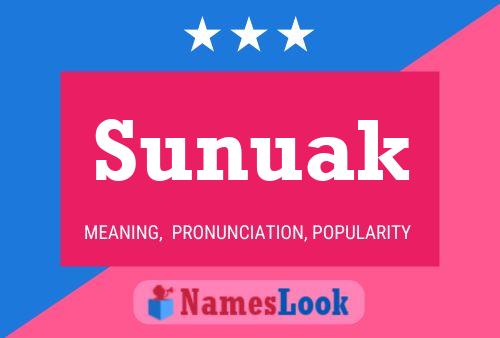 Sunuak Name Poster