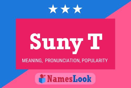 Suny T Name Poster