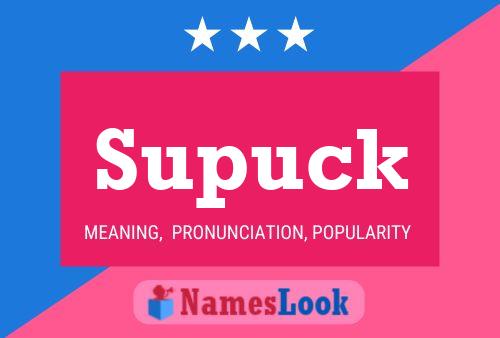 Supuck Name Poster