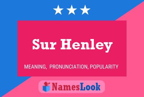 Sur Henley Name Poster