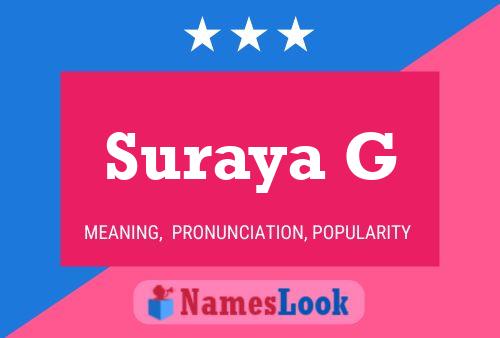 Suraya G Name Poster