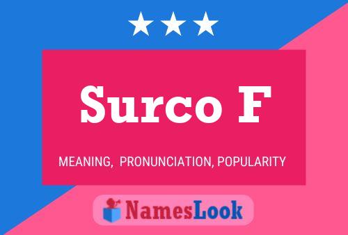 Surco F Name Poster