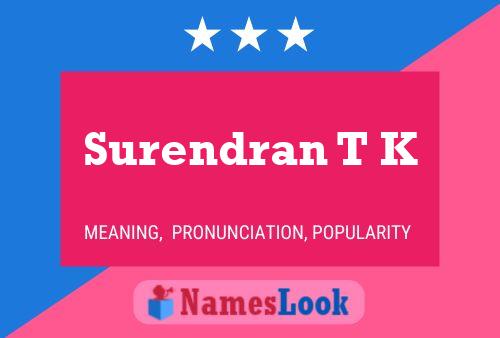 Surendran T K Name Poster