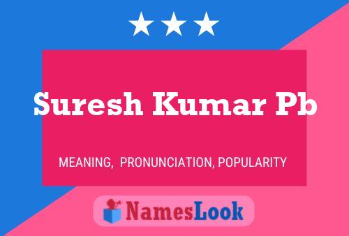 Suresh Kumar Pb Name Poster