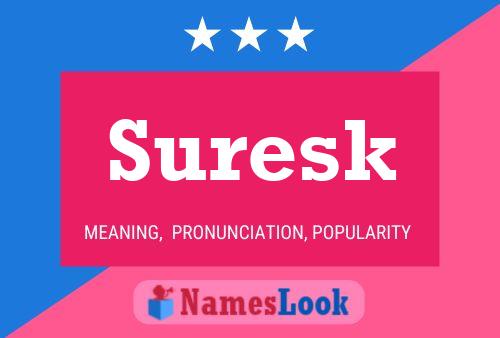 Suresk Name Poster