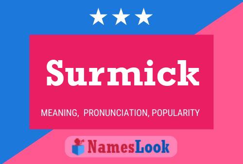 Surmick Name Poster