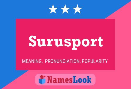 Surusport Name Poster