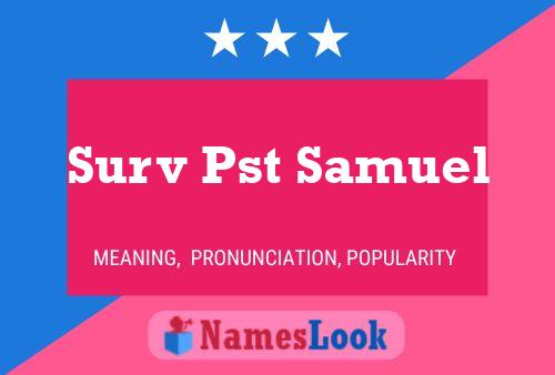 Surv Pst Samuel Name Poster