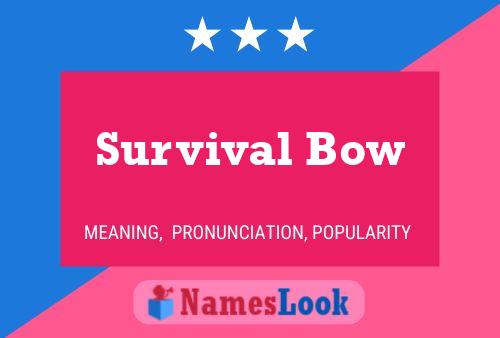 Survival Bow Name Poster