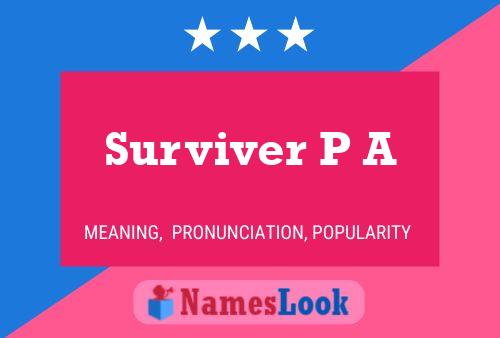 Surviver P A Name Poster