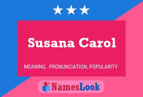 Susana Carol Name Poster